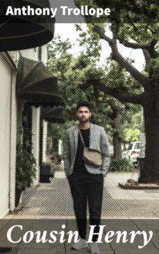 cousin henry (ebook)-anthony trollope-4057664598226