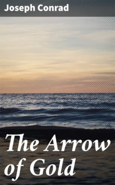 the arrow of gold (ebook)-joseph conrad-4057664645326