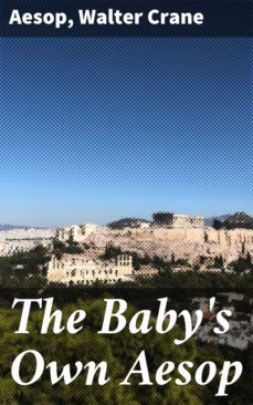 the baby's own aesop (ebook)-walter crane-4057664654526