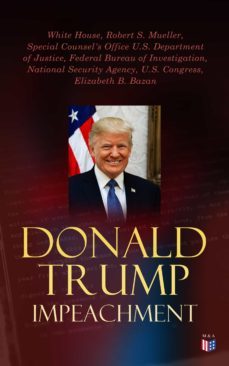 donald trump impeached - the timeline, legal grounds &amp; key documents (ebook)-4064066050726