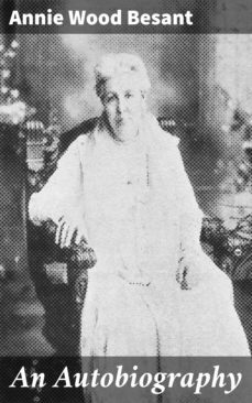 an autobiography (ebook)-annie wood besant-4064066061326