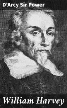william harvey (ebook)-d'arcy, sir power-4064066217426