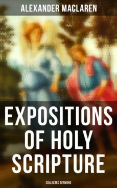 expositions of holy scripture - collected sermons (ebook)-4064066396626