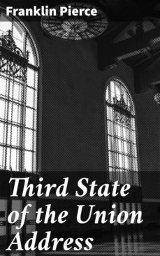 third state of the union address (ebook)-franklin pierce-4064066422226