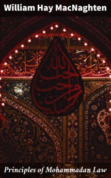 principles of mohammadan law (ebook)-william hay macnaghten-4064066454326