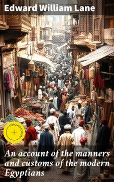 an account of the manners and customs of the modern egyptians (ebook)-edward william lane-4066339537026