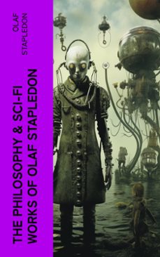 the philosophy &amp; sci-fi works of olaf stapledon (ebook)-olaf stapledon-4066339565326