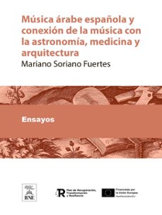 musica arabe-española y conexion de la musica con la astronomia, medicina y arquitectura (ebook)-mariano soriano fuertes-4099995489026