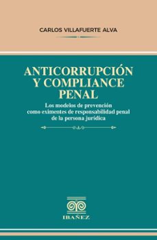 anticorrupcion y compliance penal (ebook)-carlos villafuerte alba-4099995589726