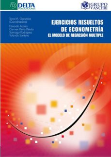 ejercicios resueltos de econometria: el modelo de regresion multiple (ebook)-federico palacios-4099995622126