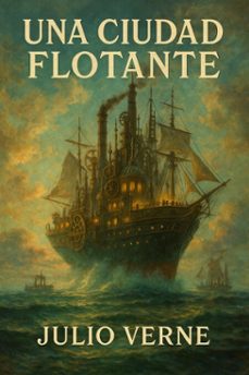 una ciudad flotante (ebook)-julio verne-7502319077726