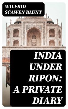india under ripon: a private diary (ebook)-8596547051626
