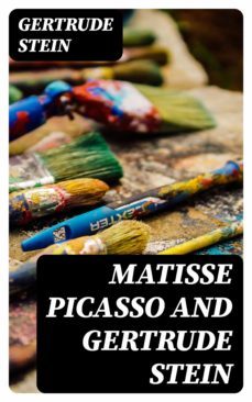 matisse picasso and gertrude stein (ebook)-gertrude stein-8596547137726