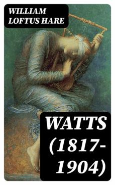 watts (1817-1904) (ebook)-william loftus hare-8596547351726