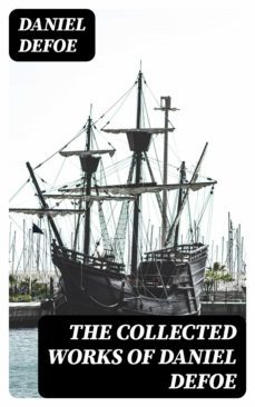 the collected works of daniel defoe (ebook)-daniel defoe-8596547390626
