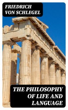 the philosophy of life and language (ebook)-friedrich von schlegel-8596547403326