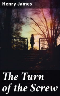 the turn of the screw (ebook)-henry james-8596547668626
