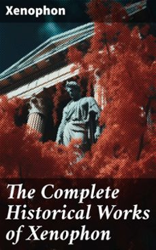 the complete historical works of xenophon (ebook)-8596547773726
