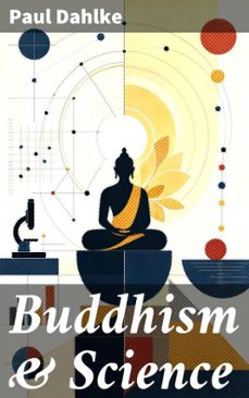 buddhism &amp; science (ebook)-paul dahlke-8596547913726