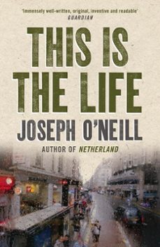 this is the life (ebook)-joseph o’neill-9780007383726