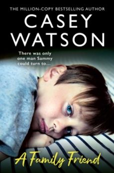 a family friend-casey watson-9780008641726