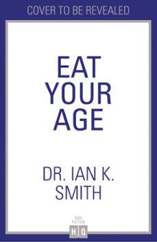 eat your age-dr. ian k. smith-9780008739126