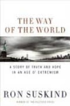 the way of the world: a story of truth and hope in an age of extr emis-9780061430626