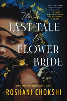 the last tale of the flower bride (ebook)-roshani chokshi-9780063206526
