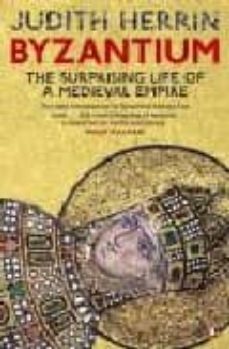 byzantium: the surprising life of a medieval empire-9780141031026