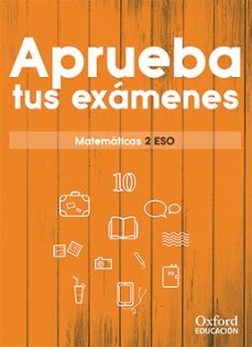 aprueba matematicas 2º eso ce alumno ed 2017-9780190517526