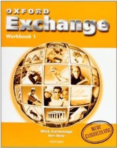 oxford exchange 1. workbook-ben wetz-mick gammidge-9780194382526