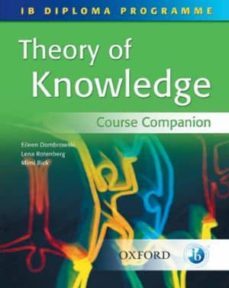 ib diploma programme: course companion: theory of knowledge-eileen dombrowski-mimi bick-9780199151226