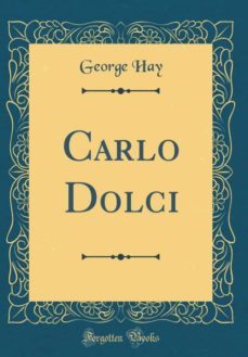 carlo dolci (classic reprint)-9780260546326
