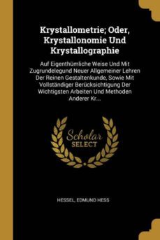 krystallometrie; oder, krystallonomie und krystallographie-9780274227426