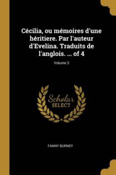 ccilia, ou mmoires dune hritiere. par lauteur develina. traduits de langlois. ... of 4; volume 3-9780274453726