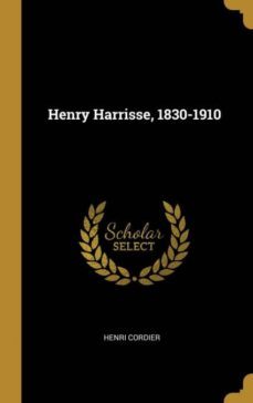 henry harrisse, 1830-1910-9780274525126