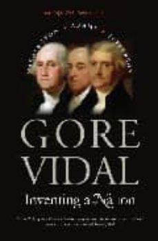 inventing a nation: washington, adams, jefferson-9780300105926