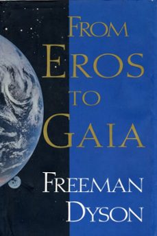 from eros to gaia (ebook)-freeman dyson-9780307831026