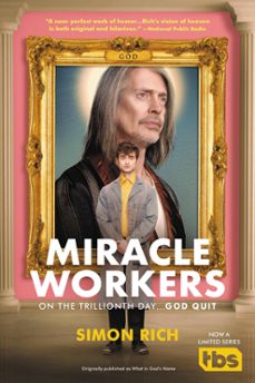miracle workers (ebook)-simon rich-9780316203326