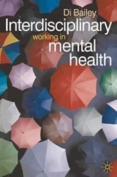 interdisciplinary working in mental health (2012)-di bailey-9780333948026