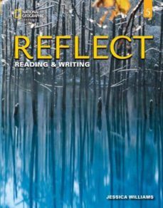 reflect reading & writing 5. student s book-jessica williams-9780357448526