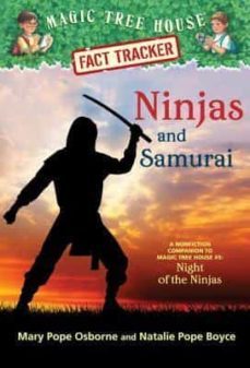 ninjas and samurai: a nonfiction companion to magic tree house @5: night of the ninjas ( magic tree house (r) fact tracker @30 )-mary pope osborne-9780385386326