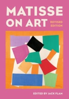 matisse on art, revised edition-jack flam-9780520200326
