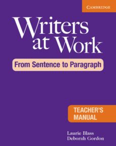 writers at work: from sentence to paragraph teacher s manual-9780521120326