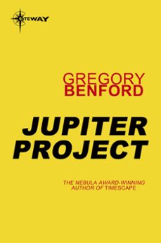 jupiter project (ebook)-gregory benford-9780575118126