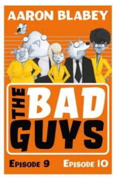 the bad guys: episode 9&10-9780702304026