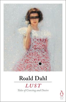 lust-roald dahl-9780718185626