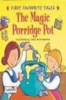 the magic porridge pot (first favourite tales)-9780721497426