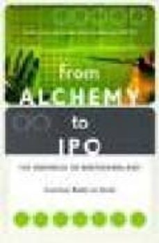 from alchemy to ipo : the business of biotechnology-9780738204826