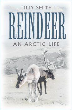 reindeer (ebook)-tilly smith-9780750990226